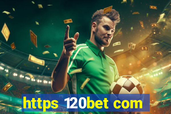 https 120bet com