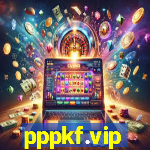 pppkf.vip