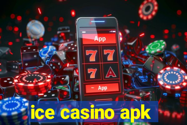 ice casino apk