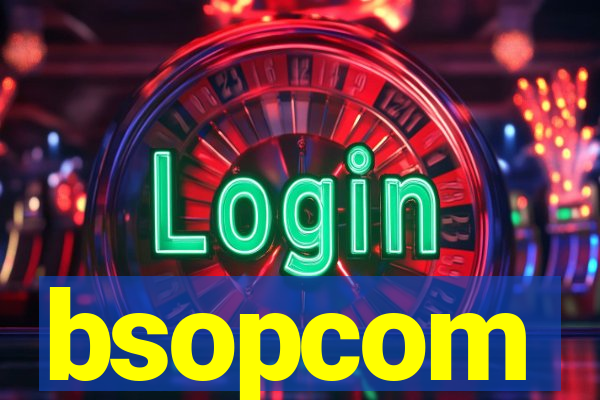 bsopcom