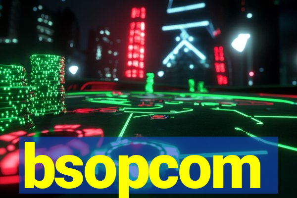 bsopcom