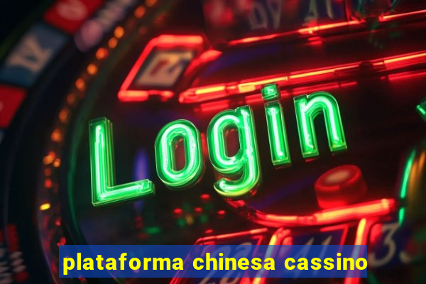 plataforma chinesa cassino