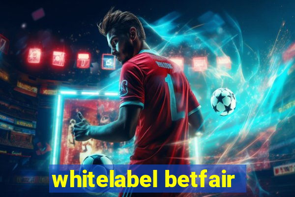 whitelabel betfair