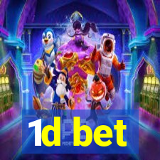 1d bet