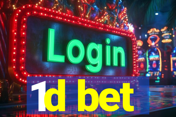 1d bet