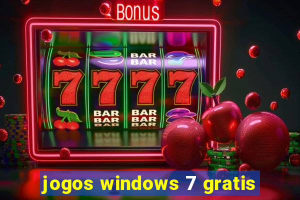 jogos windows 7 gratis