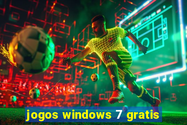 jogos windows 7 gratis