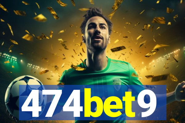 474bet9