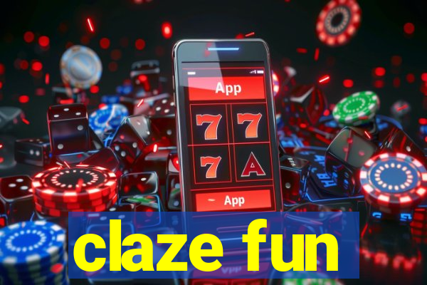 claze fun