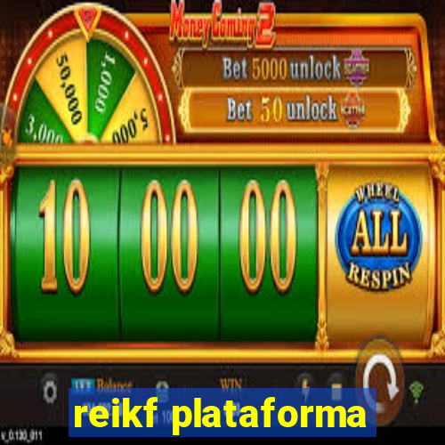 reikf plataforma