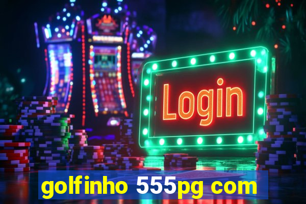 golfinho 555pg com