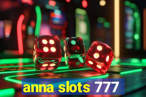 anna slots 777