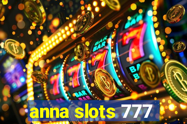 anna slots 777