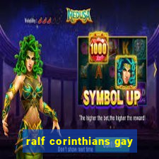 ralf corinthians gay