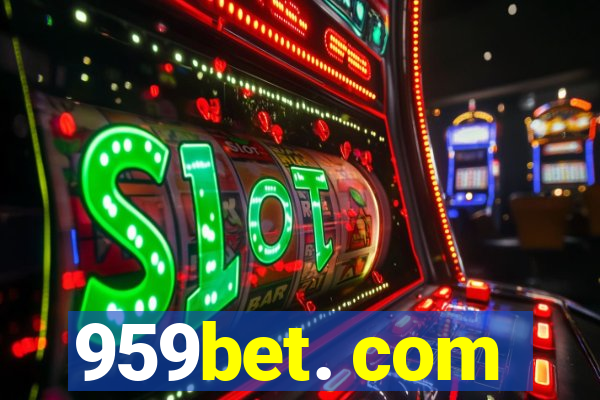 959bet. com