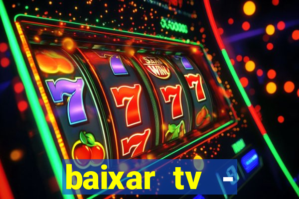 baixar tv - futebol ao vivo