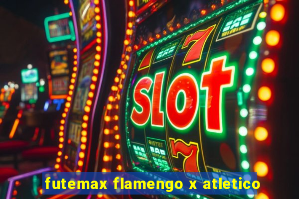 futemax flamengo x atletico