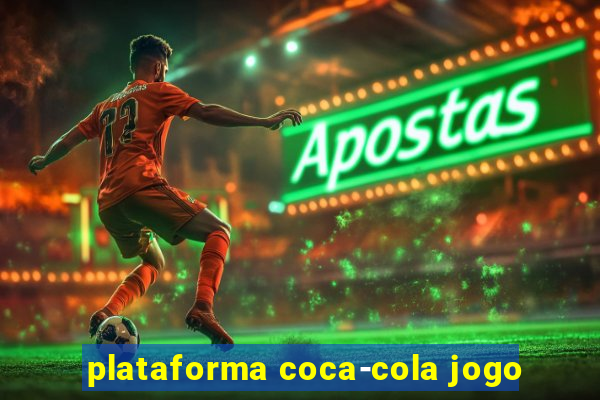 plataforma coca-cola jogo