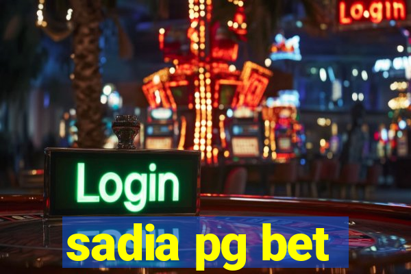 sadia pg bet