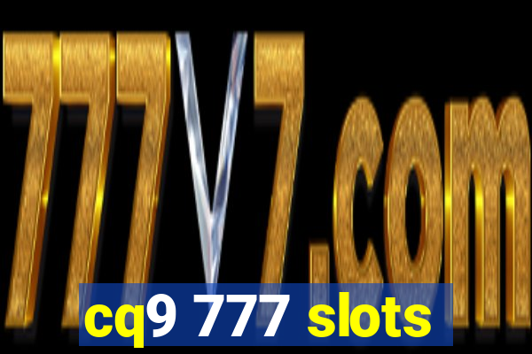 cq9 777 slots