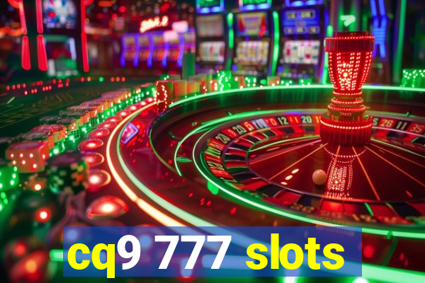 cq9 777 slots