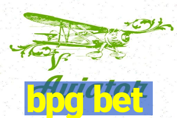 bpg bet