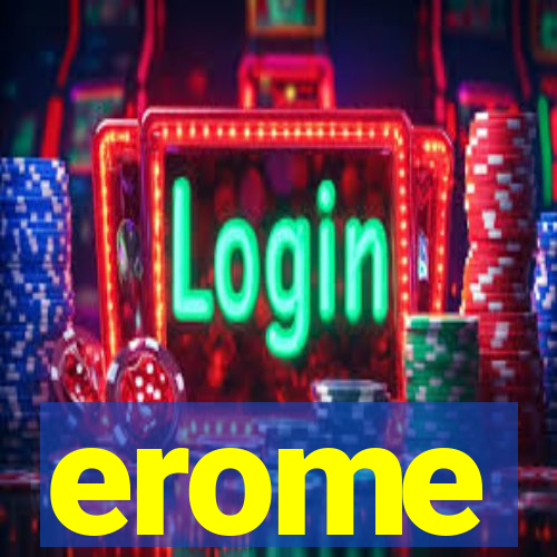 erome