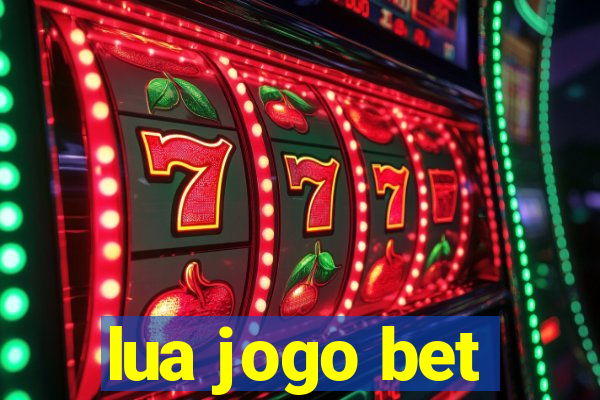 lua jogo bet