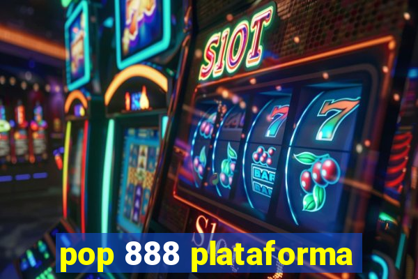 pop 888 plataforma