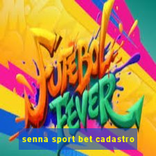 senna sport bet cadastro