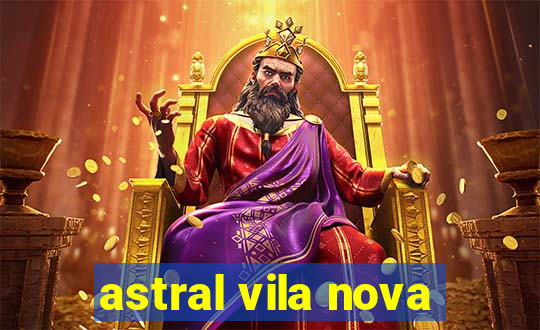 astral vila nova