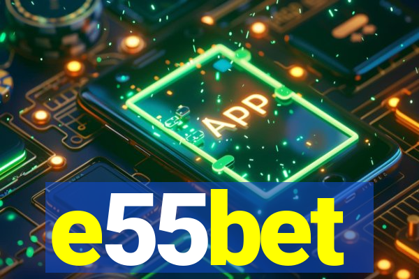 e55bet