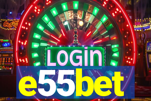 e55bet