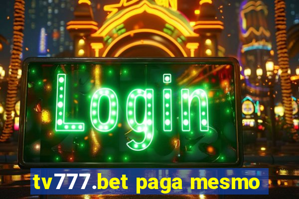 tv777.bet paga mesmo