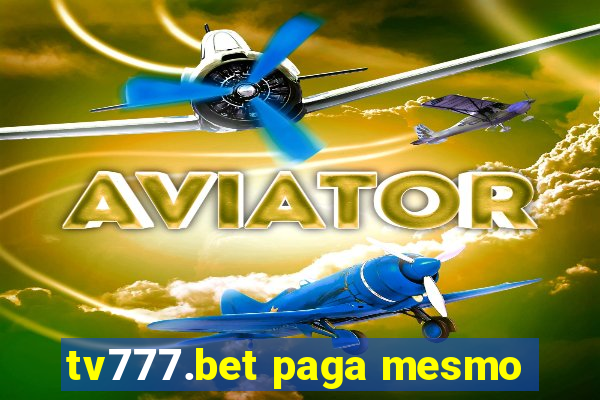 tv777.bet paga mesmo