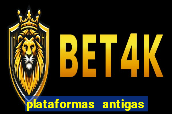 plataformas antigas slots 2023