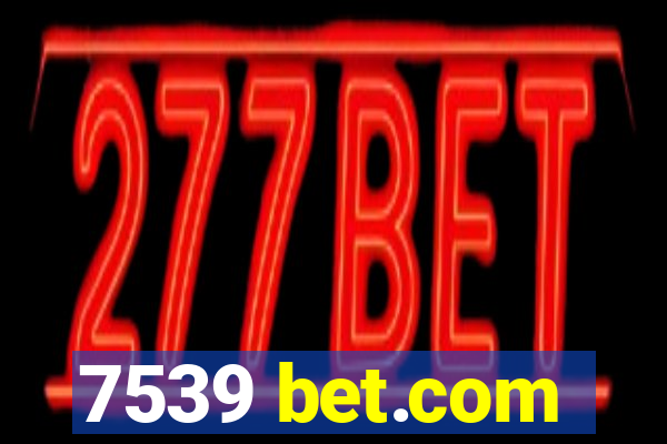 7539 bet.com