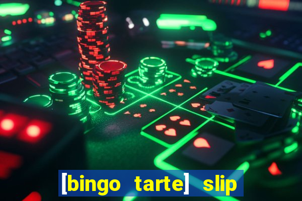 [bingo tarte] slip & stop 1988 part 1