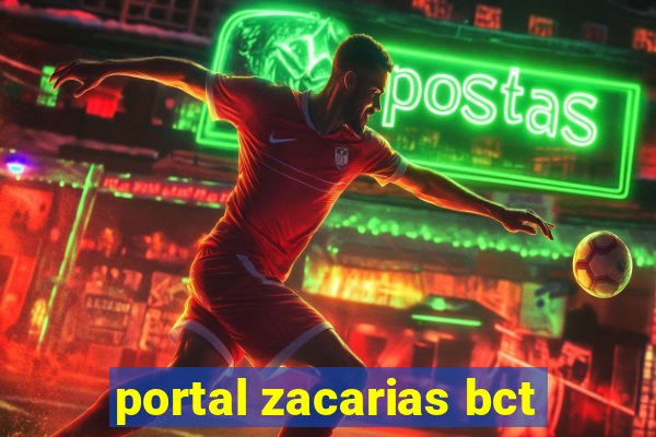 portal zacarias bct