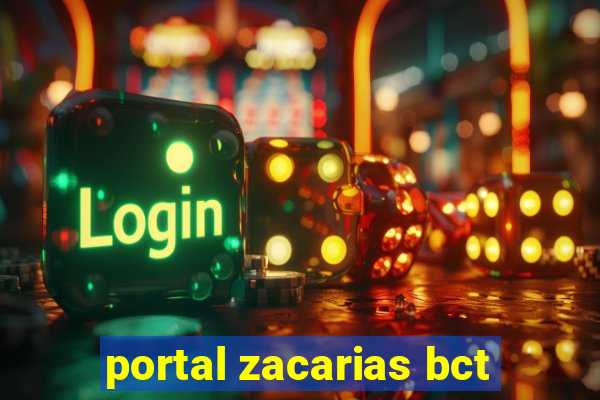 portal zacarias bct