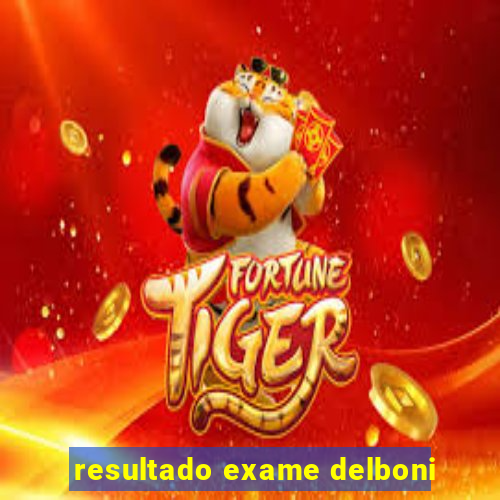 resultado exame delboni