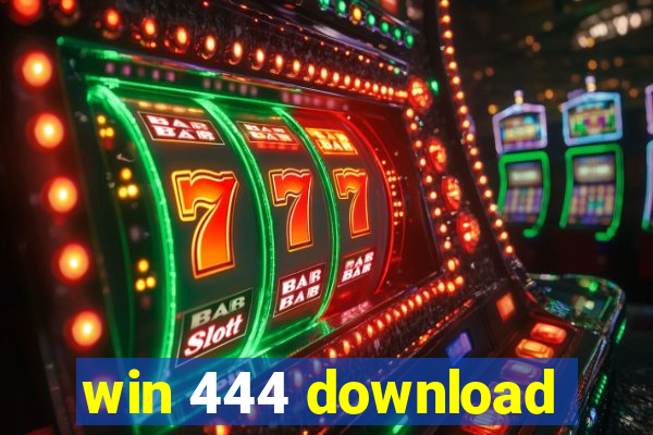 win 444 download