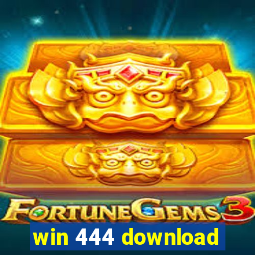 win 444 download