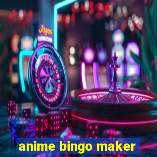 anime bingo maker