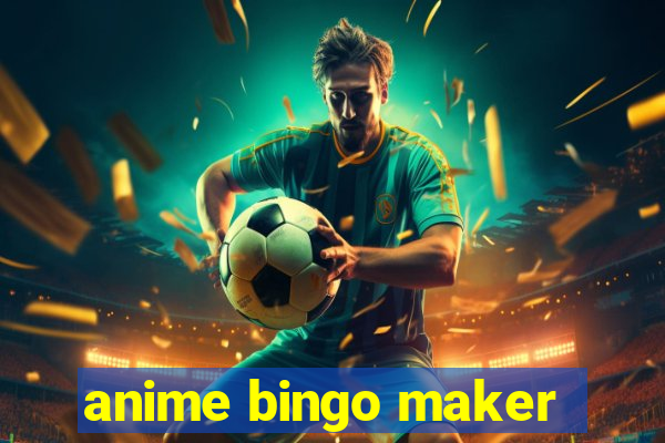 anime bingo maker