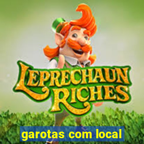 garotas com local