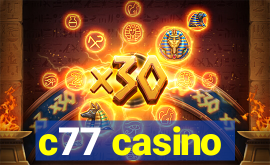 c77 casino