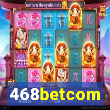 468betcom