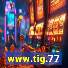 www.tig.77