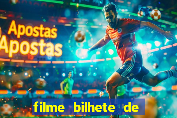 filme bilhete de loteria completo dublado